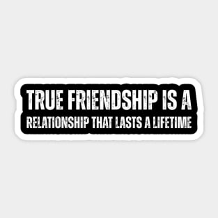 Inspirational Friendship & Loyalty Quote Design Sticker